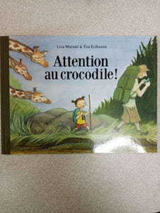 Attention au crocodile