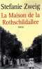 La Maison de Rothschildallee. Zweig Stefanie  Argelès Jean-Marie