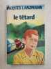 Le Têtard. LANZMANN JACQUES