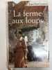 La ferme aux loups. Jean Paul Laurent