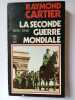 La seconde guerre mondiale. Raymond Cartier