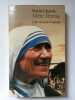 Mère Teresa : Une vie pour l'amour. Navin Chawla  Jean-Paul Mourlon