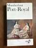 Port-Royal: Suivi de notes de théâtre sur "Le Maître de Santiago" et "Port-Royal". Montherlant Henry de