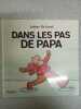 Dans les pas de papa Album – 9 janvier 2012. Sabine De Greef