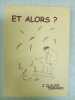 Et alors. 