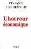 L HORREUR ECONOMIQUE. Forrester Viviane