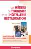 Les métiers du tourisme et de l'hôtellerie restauration: 2021/2022. Charollois Philippe  Nidiau Fabrice  Giniès Marie-Lorène  Le Gall Sophie  Bienaimé ...