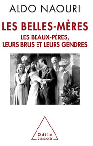 Les belles-mères. Les beaux-pères leurs brus et leurs gendres