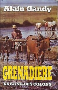 Grenadière le sang des colons