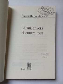 Lacan envers et contre tout.Jacques Lacan französische Ausgabe. Roudinesco Elisabeth