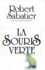 La souris verte. Sabatier Robert