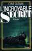 L'incroyable secret. Cussler  Clive