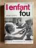 L'enfant fou. BRUNO CASTETS