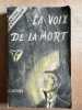 La voix de la mort. 