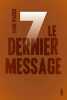 Sept - Tome 7 - Le dernier message. Peacock Shane  Morissette Christian