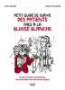 Petit guide de survie des patients face à la blouse. Pouvereau Samuel  Hamonet Claude  Sergent Lucille