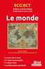 Le monde Thème de culture générale HEC 2023: Concours ECG/ECT Prépas commerciales. Collin Denis  Frondziak Marie-Pierre