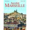 Autrefois Marseille. Michel Méténier  Fernand Revilla