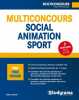 Multiconcours social-animation sport: 7 concours en un volume. Dalens Marc  Brunel Laurence