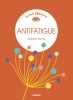 Antifatigue : le petit ABCdaire. Nathalie Pierrée  Lise Herzog