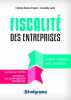 Fiscalité des entreprises: Licence / master / MBA / bachelor. Christine Bannel-chapron  Annabelle Jaulin