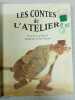 Les contes de l'atelier. Kincaid Lucy