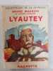 Lyautey. André Maurois