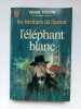 Les héritiers de l'avenir III - L'éléphant blanc. Henri Troyat