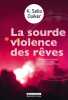 La sourde violence des rêves. K. Sello Duiker