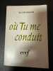 Ou tu me conduis. M.-J. MOSSAND