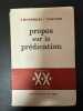 Propos sur la prédication. G. Michonneau  F. Varillon