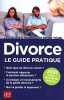 Divorce : Le guide pratique. Emmanuèle Vallas