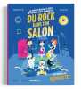 Du rock dans ton salon: La comédie musicale rock et drôle à jouer en playback. Airnadette  Melanie Bayart  Cecile Nolf