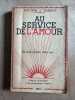 Au service de l'amour. Docteur J. Carnot