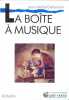 La boîte à musique. Defromont