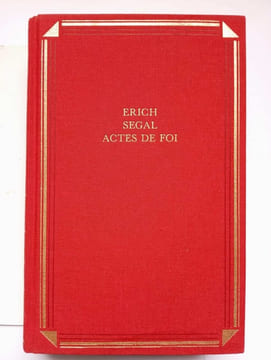 Actes de foi. Erich Segal