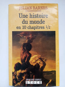 Une Histoire Du Monde En 10 Chapitres Et Demi. Barnes Julian