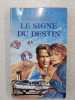 Signe du destin (Passion). 