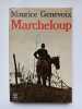 Marcheloup. Genevoix Maurice