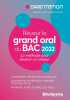 Réussir le grand oral du Bac 2022: La méthode pour devenir un orateur. Simon de Bessac Dorval Sandrine