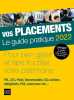 Vos placemements 2022: Le guide pratique. Bussière Vincent  Giraud Eric  Corato Nicolas