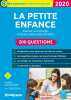 La petite enfance 200 questions 2020: Exercer son activité en école maternelle (CAP accompagnant éducatif petite enfance concours ATSEM). Guilleminot ...