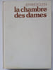 La chambre des Dames. Jeanne Bourin