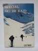 Special ski de raid. 