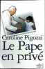 Le Pape en privé. Pigozzi  Caroline