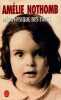 La Metaphysique Des Tubes. Nothomb Am&eacute;lie