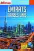 Guide Emirats Arabes Unis 2018 Carnet Petit Futé. Auzias Dominique  Labourdette Jean-Paul