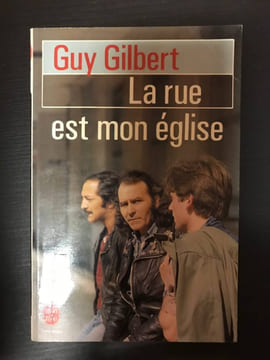 La Rue est mon église. Gilbert  Guy