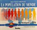 La Population Du Monde. De L'Antiquite A 2050. Chesnais Jean-Claude