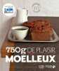 750g de plaisir moelleux. Lascève Charlotte  Abraham Bérengère